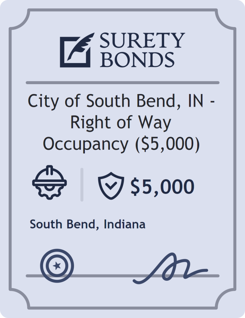 Surety bond badge for City of South Bend, IN - Right of Way Occupancy ($5,000)
