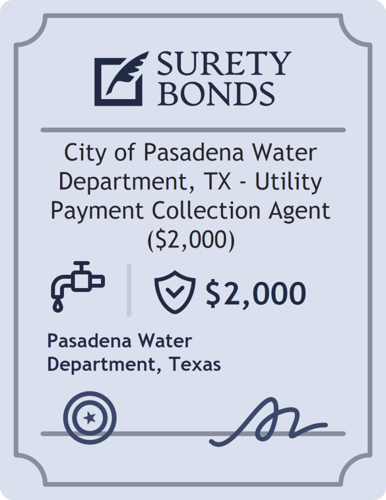 Surety bond badge for City of Pasadena Water Department, TX - Utility Payment Collection Agent ($2,000)