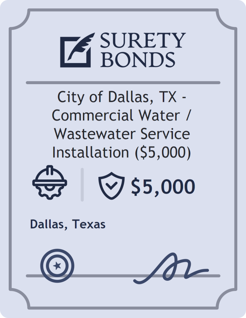 Surety bond badge for City of Dallas, TX - Commercial Water / Wastewater Service Installation ($5,000)
