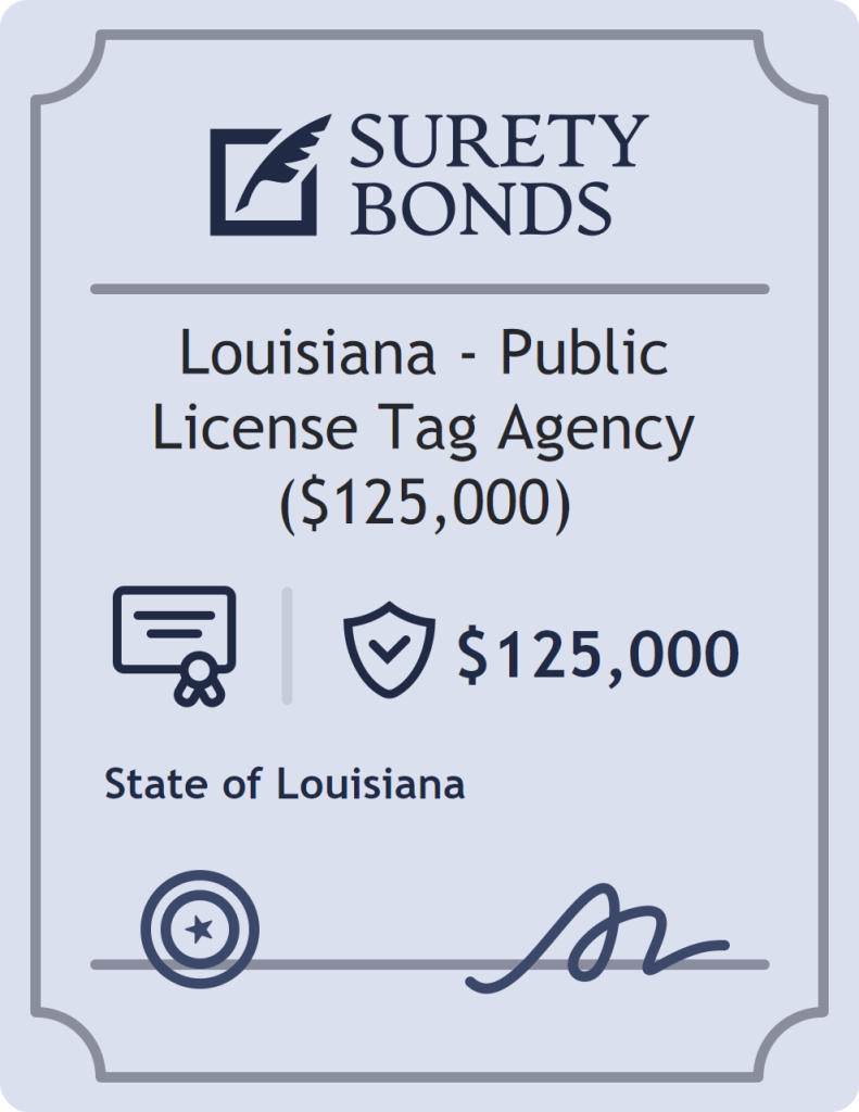 Surety bond badge for Louisiana - Public License Tag Agency ($125,000)