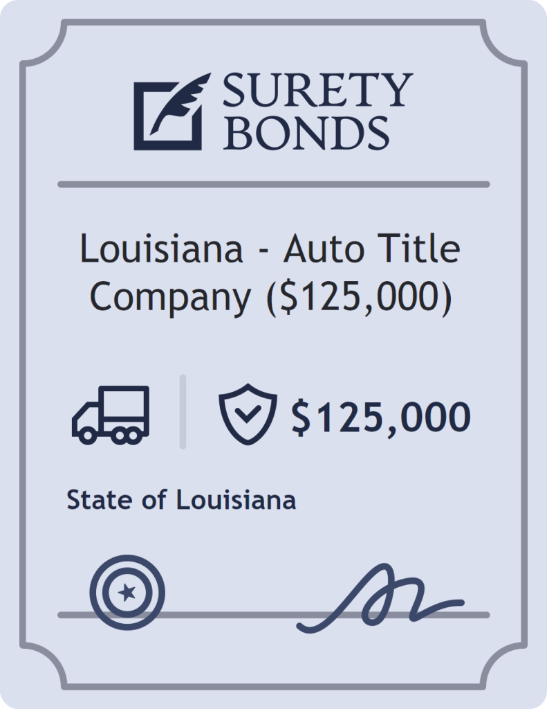 Surety bond badge for Louisiana - Auto Title Company ($125,000)