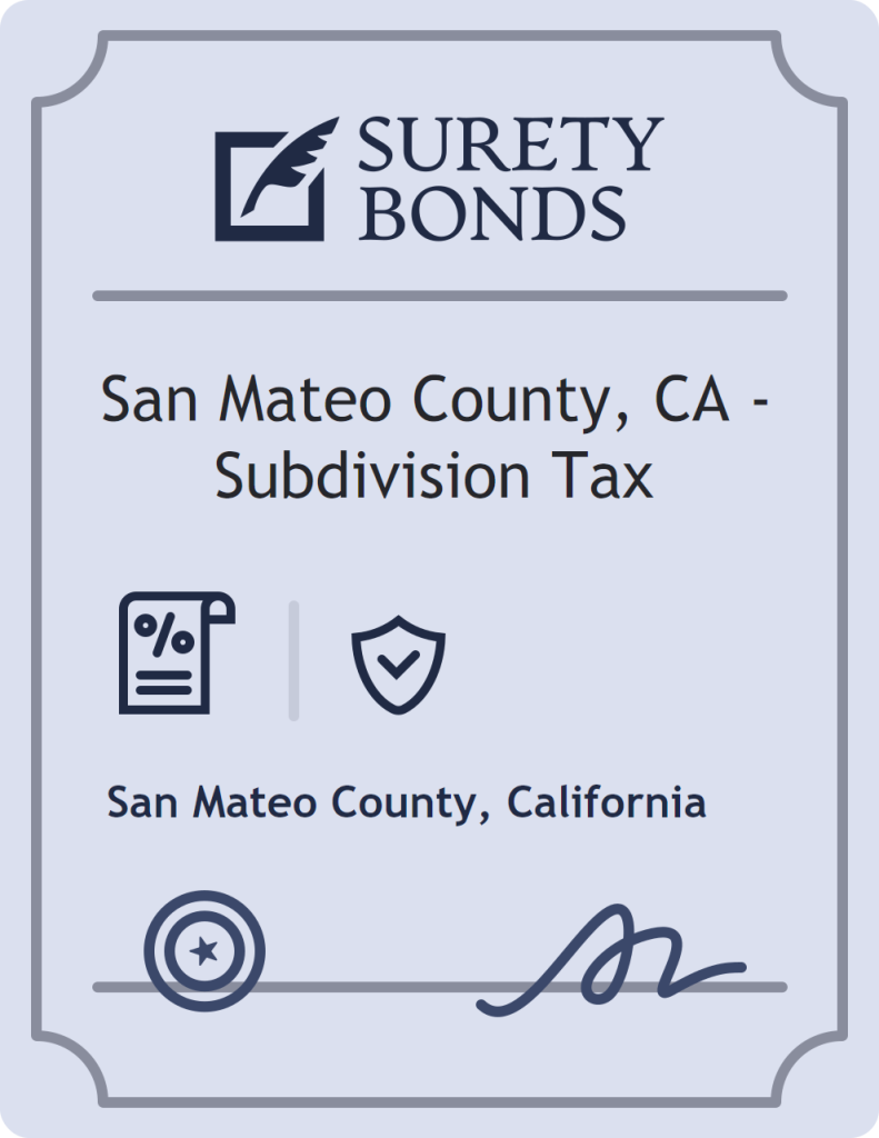 Surety bond badge for San Mateo County, CA - Subdivision Tax