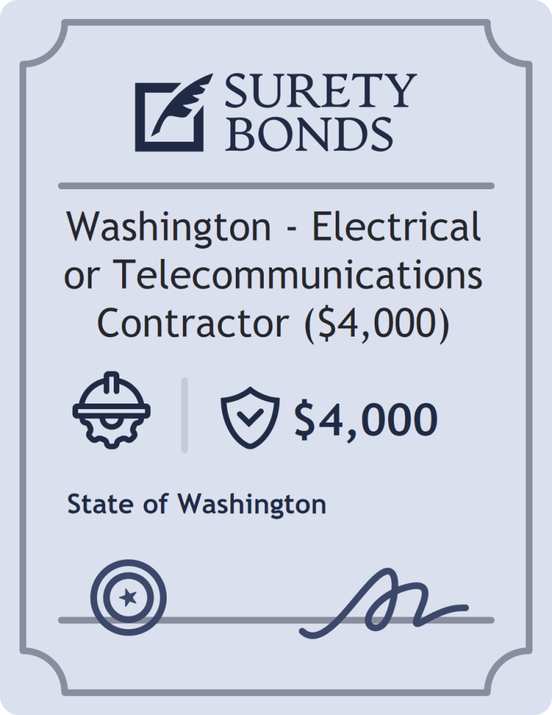 Washington - Electrical or Telecommunications Contractor ($4,000) Bond