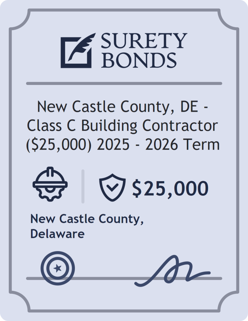 New Castle County, DE - Class C Building Contractor ($25,000) 2025 - 2026 Term Bond