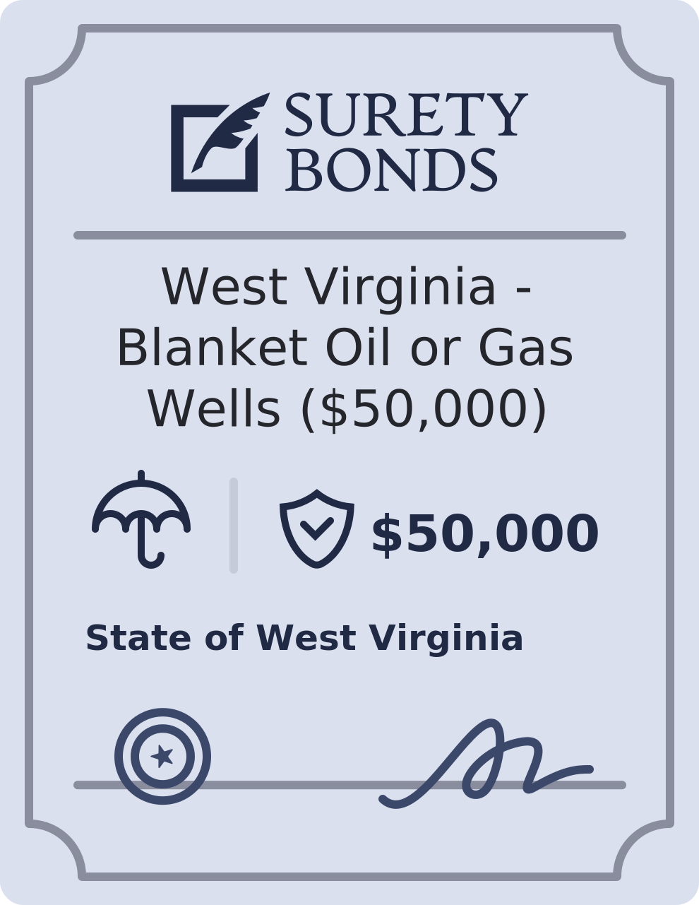 West Virginia - Blanket Oil or Gas Wells ($50,000) Bond