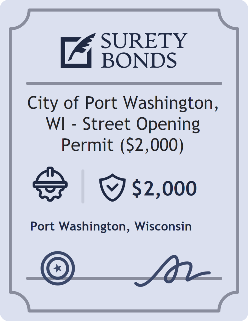 City of Port Washington, WI - Street Opening Permit ($2,000) Bond