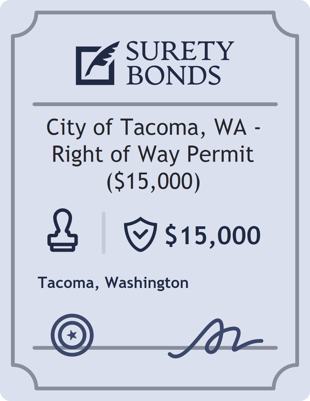 City of Tacoma, WA - Right of Way Permit ($15,000) Bond