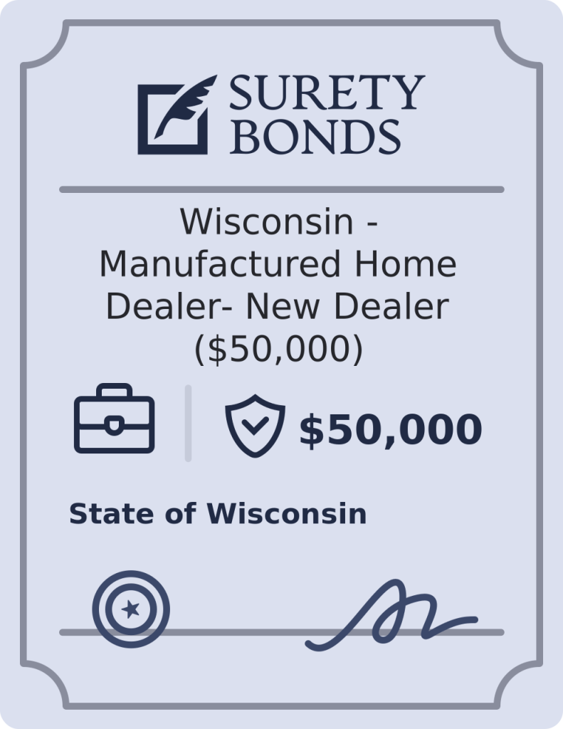 Wisconsin - Manufactured Home Dealer- New Dealer ($50,000) Bond