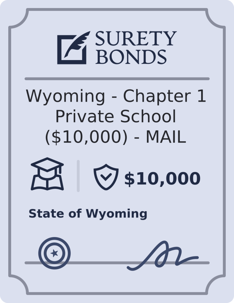 Wyoming - Chapter 1 Private School ($10,000) - MAIL Bond