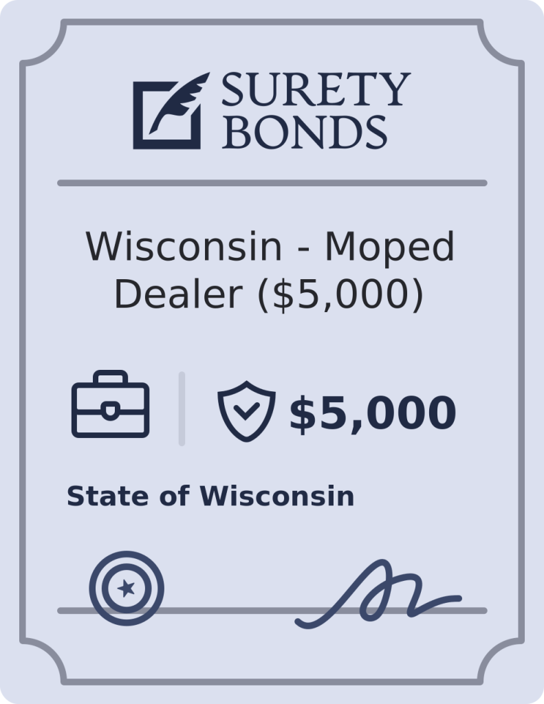 Wisconsin - Moped Dealer ($5,000) Bond
