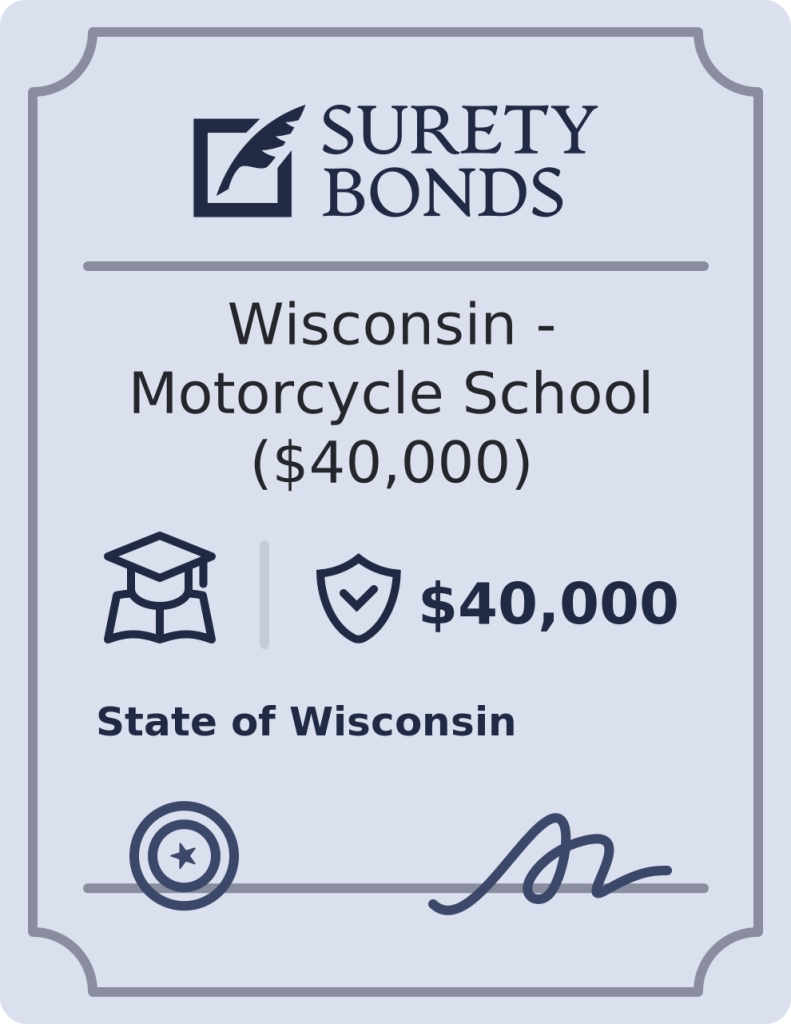 Wisconsin - Motorcycle School ($40,000) Bond