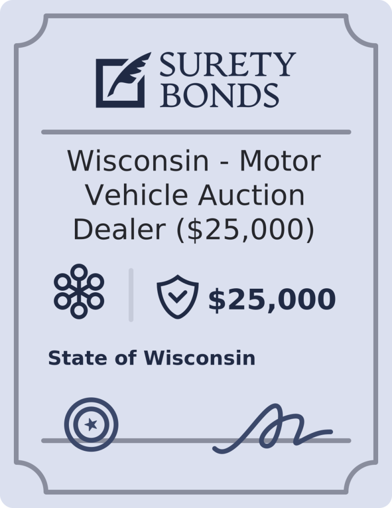 Wisconsin - Motor Vehicle Auction Dealer ($25,000) Bond