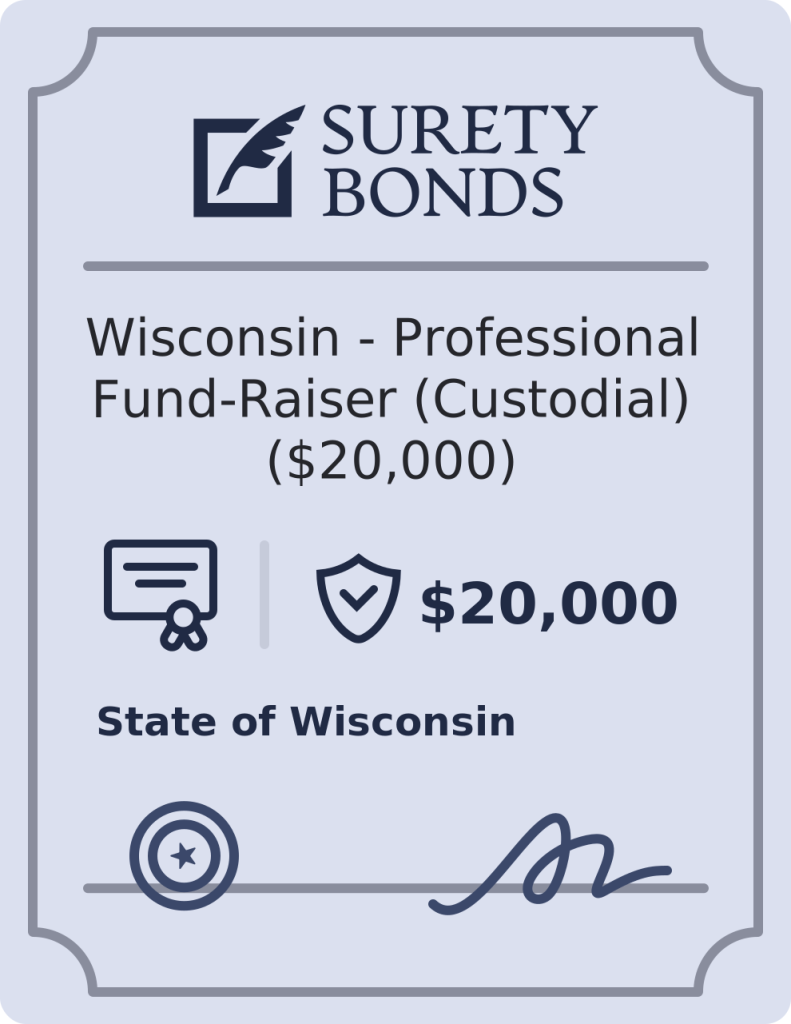 Wisconsin - Professional Fund-Raiser (Custodial) ($20,000) Bond