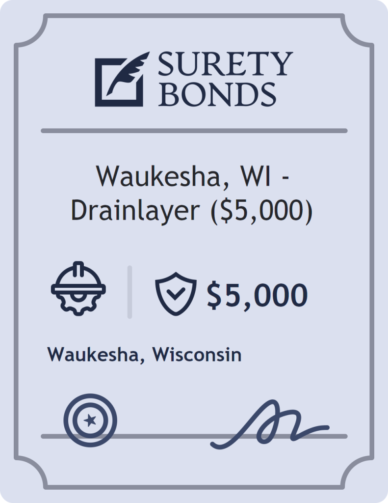 Waukesha, WI - Drainlayer ($5,000) Bond