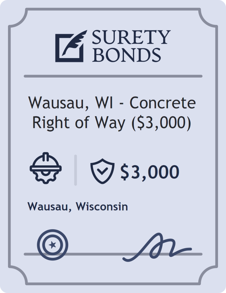 Wausau, WI - Concrete Right of Way ($3,000) Bond