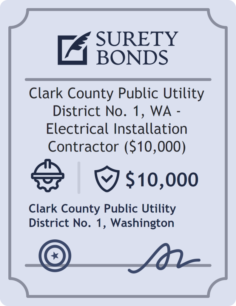 Clark County Public Utility District No. 1, WA - Electrical Installation Contractor ($10,000) Bond