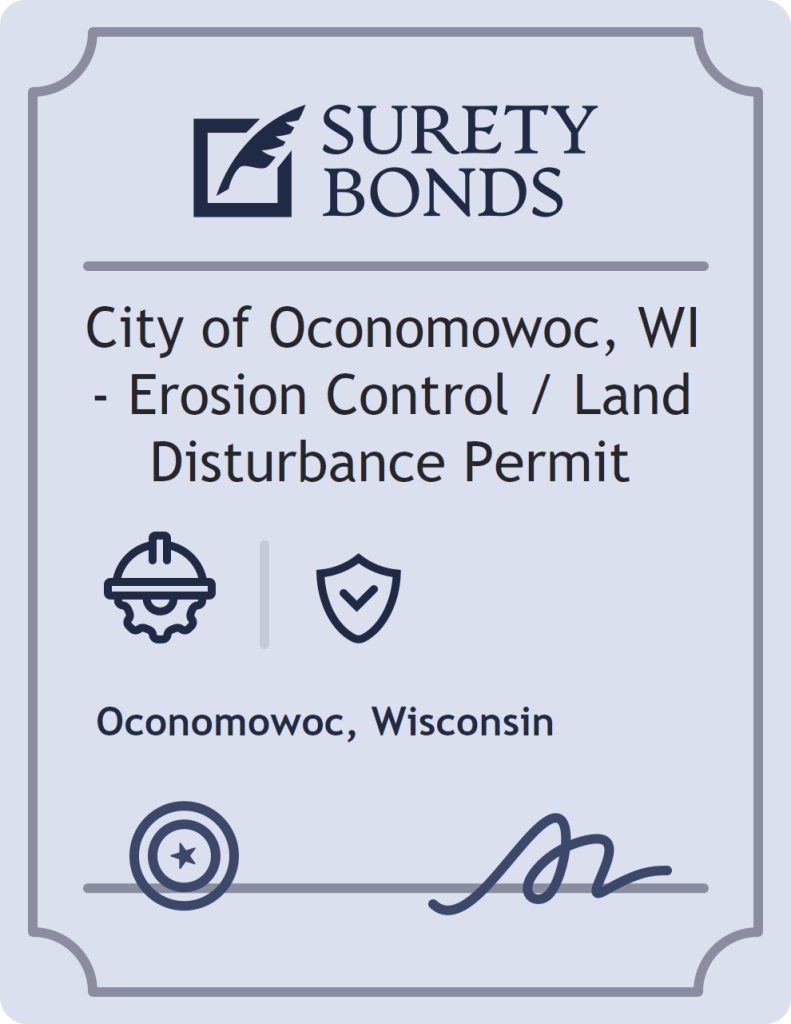 City of Oconomowoc, WI - Erosion Control / Land Disturbance Permit Bond