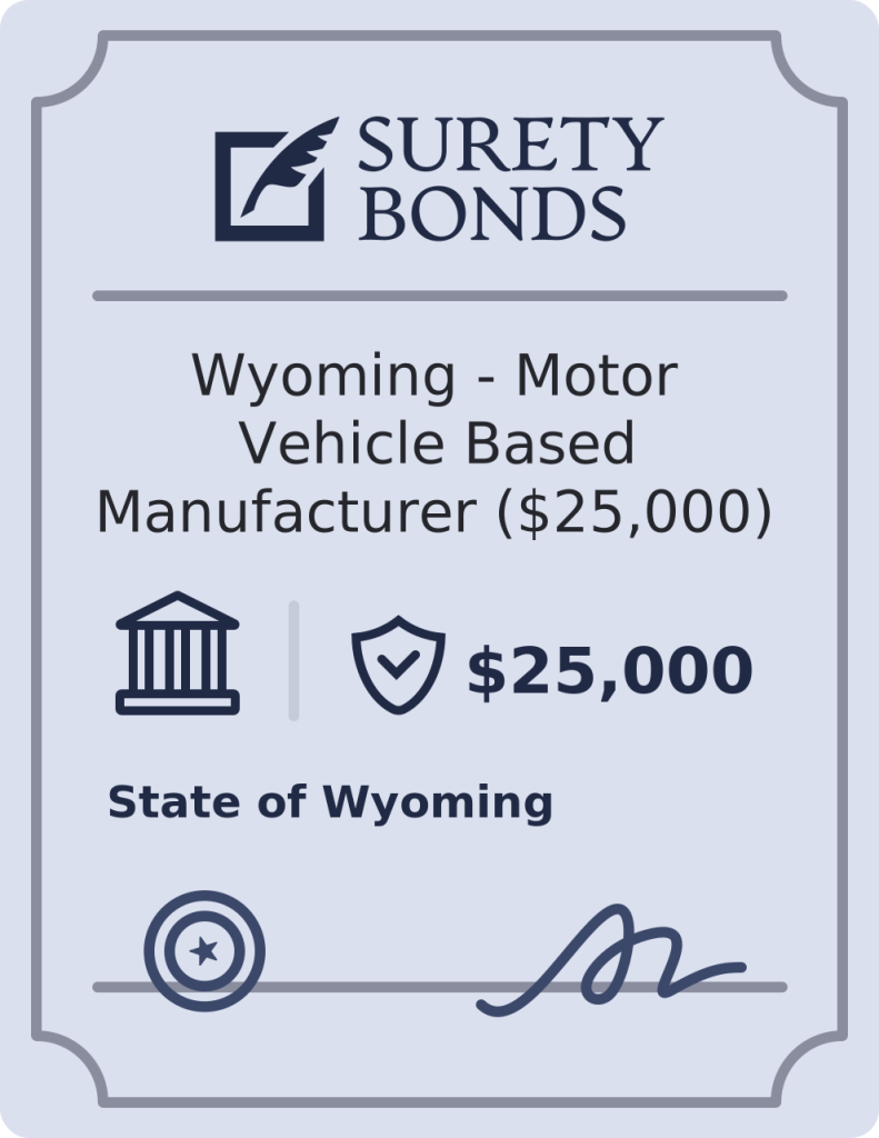 Wyoming - Motor Vehicle Based Manufacturer ($25,000) Bond