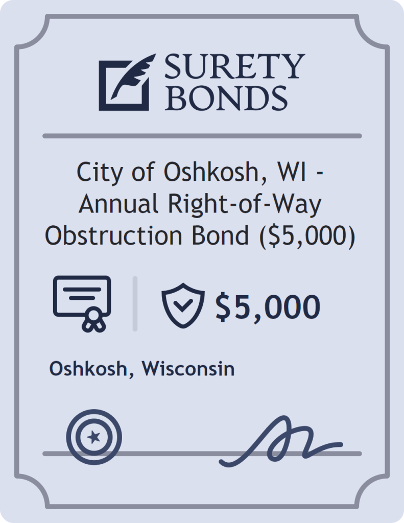 City of Oshkosh, WI - Annual Right-of-Way Obstruction Bond ($5,000) Bond