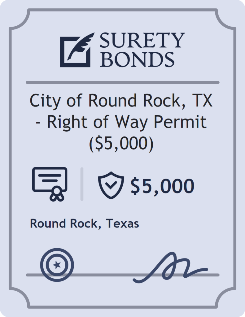 Surety bond badge for City of Round Rock, TX - Right of Way Permit ($5,000)