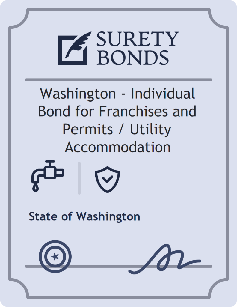 Washington - Individual Bond for Franchises and Permits / Utility Accommodation Bond