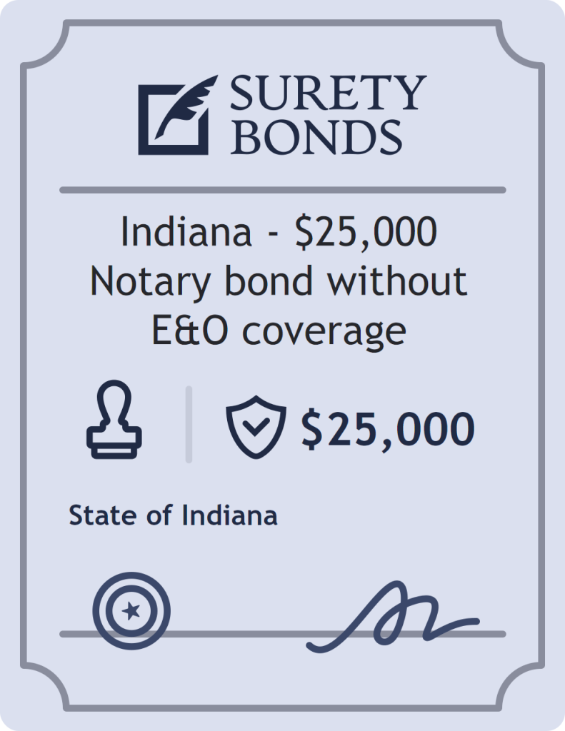 Indiana - $25,000 Notary bond without E&O coverage Bond