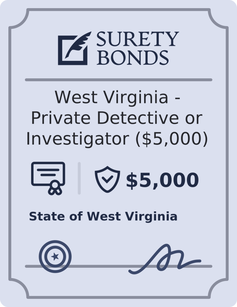West Virginia - Private Detective or Investigator ($5,000) Bond