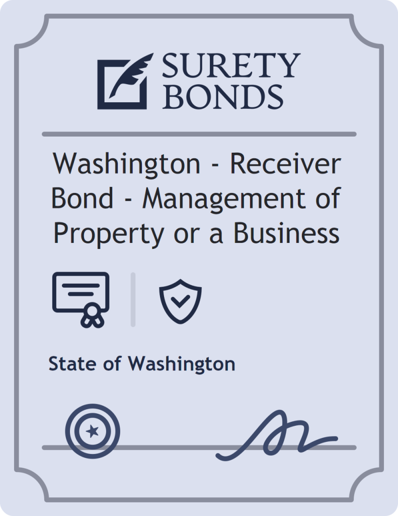 Washington - Receiver Bond - Management of Property or a Business Bond