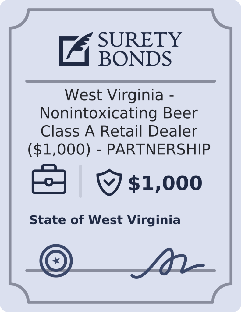 West Virginia - Nonintoxicating Beer Class A Retail Dealer ($1,000) - PARTNERSHIP Bond