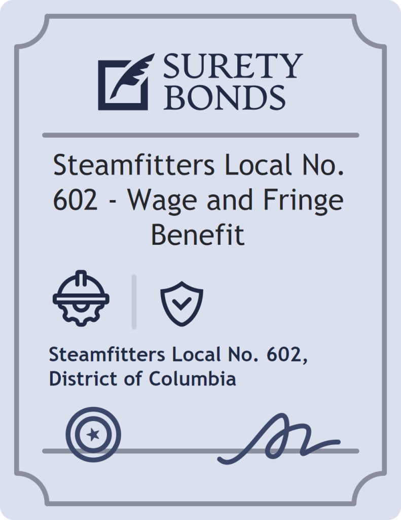 Steamfitters Local No. 602 - Wage and Fringe Benefit Bond