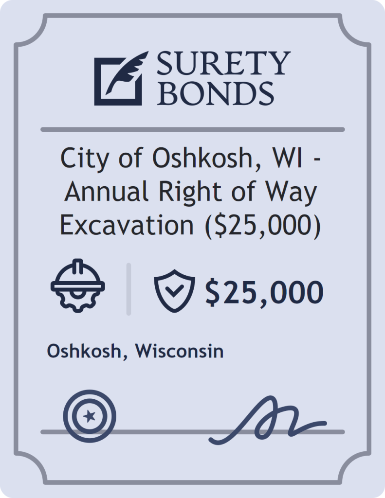 City of Oshkosh, WI - Annual Right of Way Excavation ($25,000) Bond