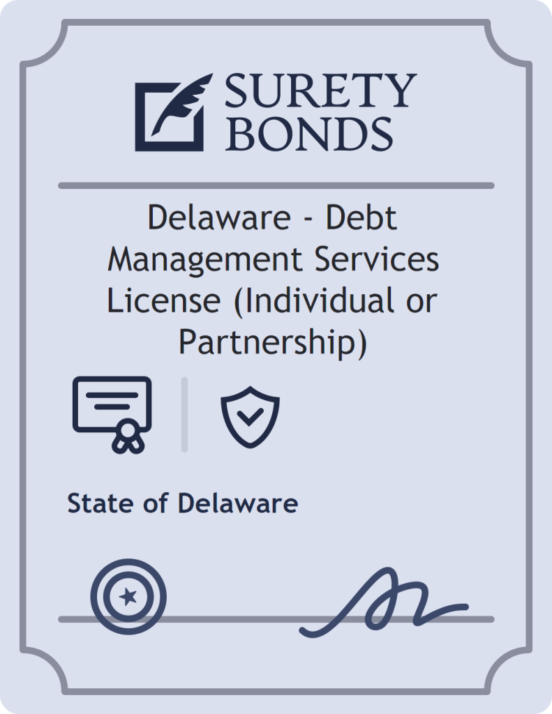 Delaware - Debt Management Services License (Individual or Partnership) Bond