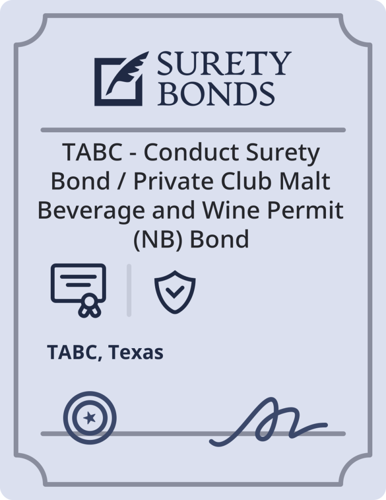 TABC - Conduct Surety Bond / Private Club Malt Beverage and Wine Permit (NB) Bond surety bond badge